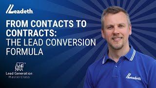 From Contacts to Contracts The Lead Conversion Formula