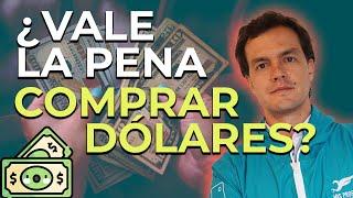 ¿Deberías Comprar DÓLARES?