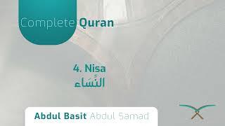4. Surah Nisa  - سُوْرَۃُ النِّسَاء - By Abdul Basit Abdul Samad