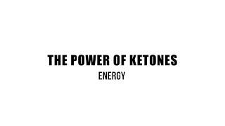 The Power of Ketones Energy