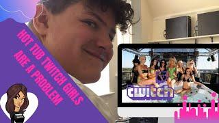 Hot Tub Twitch Girls Are A Problem