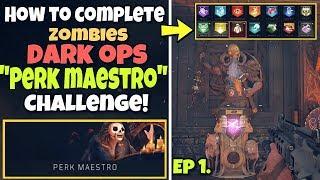 BO4 Zombies Dark Ops Challenges PERK MAESTRO - How To Complete Dark Ops Challenges Black Ops 4