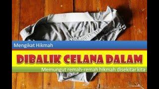 Dibalik Celana dalam  Kisah Inspiratif