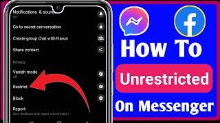 How To Unrestrict on Messenger  New Update 2022  Restrict And Unrestricted in Messenger