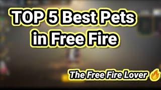 Top 5 Best Pets in Free Fire The Free Fire Lover