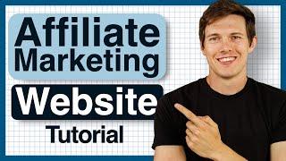 How To Make An Affiliate Marketing Website in 2024 Step by Step Tutorial