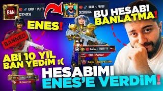 OHA ENESİN HESABI BAN YEDİ HİLE KULLANMIŞ?? HESABIMI VERDİM PUBG Mobile