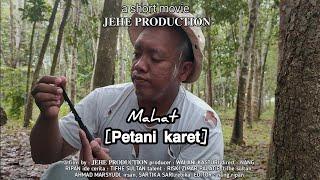 MAHAT  Petani Karet  Short movie