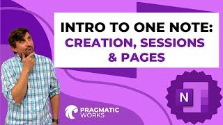 Intro to OneNote Creation Sections and Pages