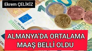 Almanyada Ortalama Maaşlar Belli Oldu