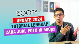 Cara Jual Foto di 500px Lewat HP TERBARU 2024  - Seri Jual Foto di 500px