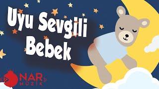 UYU SEVGİLİ BEBEK NİNNİSİ