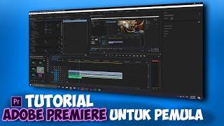 TUTORIAL ADOBE PREMIERE PRO UNTUK PEMULA 2022