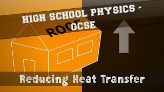 Physics - Energy - Heat Transfer - Insulating the home