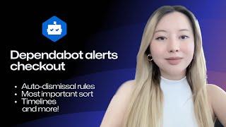 Dependabot gets a bunch of updates including auto-dismissal rules