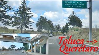 de Toluca a Querétaro  Estado de México - Querétaro  carreteras 55d - 55 - 57