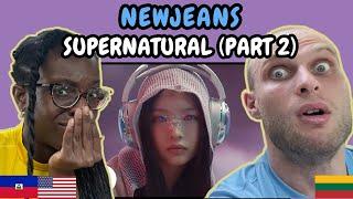 REACTION TO NewJeans 뉴진스 - Supernatural Official MV Part 2  FIRST TIME WATCHING