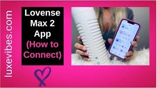 Lovense Max 2 App How to Connect