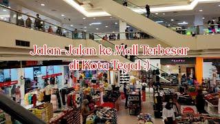 Mall Terbesar di Kota Tegal  Jalan-Jalan ke Rita Supermall