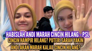 ANDI MARAH KALAU CINCIN HILANG? NASIB BAIK JUMPA KALAU TAK MEMANG ADA YANG MERAJUK - SARAH