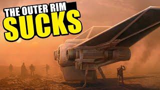 Why the Star Wars Galaxy Forgot about the Outer Rim