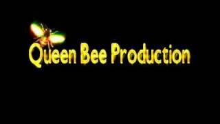 QUEEN BEE PRODUCTION.flv