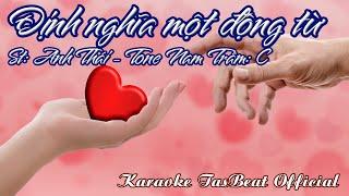 Karaoke Định Nghĩa Một Động Từ Tone Nam Trầm  TAS BEAT