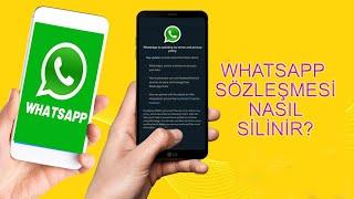 WhatsApp Kullanıcı Sözleşmesi nasıl Silerim ? Açıklamadaki videoyu izleyin  Sözleşme iptali olur?