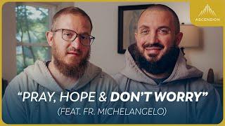 4 Ways to Grow in Trust feat. Fr. Michelangelo