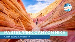 PastelPink Canyon Hike - Valley of Fire State Park Nevada