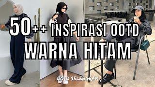 50++ INSPIRASI OOTD WARNA HITAM Cocok buat pecinta warna hitam