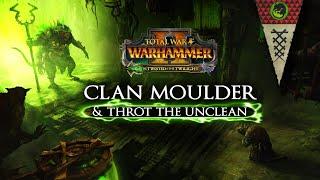 Warhammer Fantasy Lore CLAN MOULDER and Throt the Unclean - Total War Warhammer 2