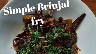 Simple Easy Brinjal Fry Easy recipeHome style Cooking