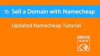 How to List Manage & Sell a Domain with Namecheap 2021