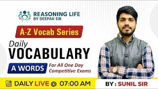 Daily Vocabulary  A-Z Vocab Series  A Words  For All Competitive Exams  Sunil Sir