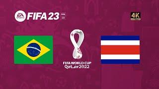 Brasil x Costa Rica  FIFA 23 Gameplay Copa do Mundo Qatar 2022  Final 4K 60FPS