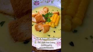 Sup Krim Jagung #resep #supjagung #viral #shortvideo #jajananviral2024 #diet #health  #foodies