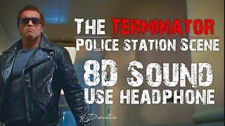 8D sound Use headphone - Ill be back  Police station Scene - Terminator 1984