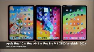 Apple iPad 10 vs iPad Air 6 vs iPad Pro M4 OLED Vergleich - 2024