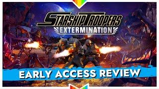 STARSHIP TROOPERS EXTERMINATION – Great Fun... When It Works  Early Access Review