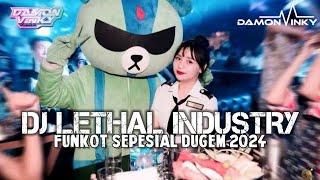 DJ LETHAL INDUSTRY FUNKOT DUGEM VIRAL 2024 ASIKIN