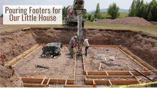 Pouring the Footers for Our Little House Concrete on a Day thats Way Too Hot