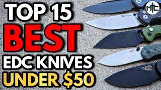 The TOP 15 BEST EDC Knives Under $50 - 2024