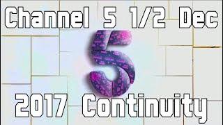 Channel 5 Continuity  1st into 2nd December 2017
