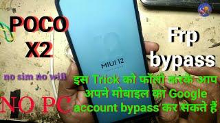 POCO X2 MIUI 12 FRP BYPASS GOOGLE ACCOUNT BYPASS FOLLOW THIS TRICK