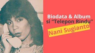 Biodata Album Nani Sugianto
