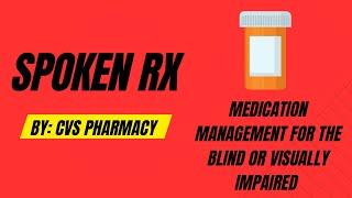 How CVS Pharmacys Spoken Rx Feature Helps the Blind & Visually Impaired Read Prescription Labels