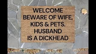 Funny Doormat welcome  Beware of wife kids and pets Husband is the goat