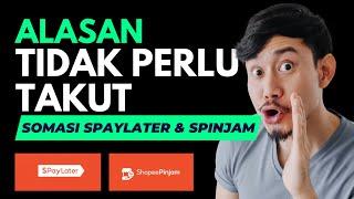 Alasan Tidak Perlu Takut Somasi Spaylater & Shopee Pinjam SPINJAM Solusi Galbay Pinjol Legal 