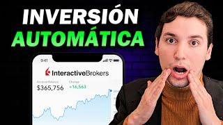 INVERSIÓN AUTOMÁTICA en INTERACTIVE BROKERS 